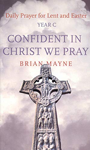 Beispielbild fr Confident in Christ We Pray: Year C zum Verkauf von Tall Stories BA