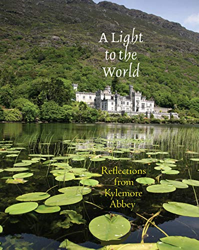 Imagen de archivo de Light to the World : Reflections from Kylemore Abbey a la venta por Better World Books