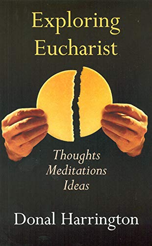 9781856075886: Exploring Eucharist: Thoughts, Meditations, Ideas