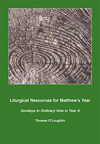 Beispielbild fr Liturgical Resources for Matthew's Year: Sundays in Ordinary Time in Year A zum Verkauf von WorldofBooks