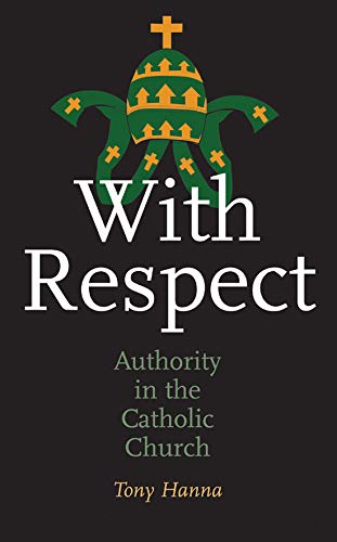 Beispielbild fr With Respect: Authority in the Church zum Verkauf von WorldofBooks