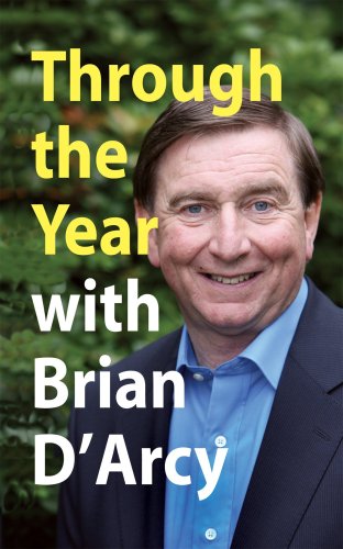 Stock image for Through the Year with Brian D'Arcy for sale by Monster Bookshop
