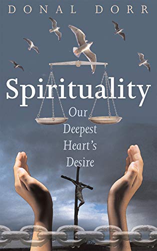 Imagen de archivo de Spirituality, Our Deepest Heart's Desire a la venta por WorldofBooks
