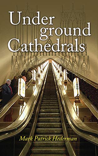 Stock image for Underground Cathedrals for sale by The Maryland Book Bank