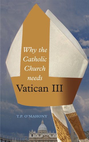 Stock image for Why the Catholic Church Needs Vatican III for sale by Tall Stories BA