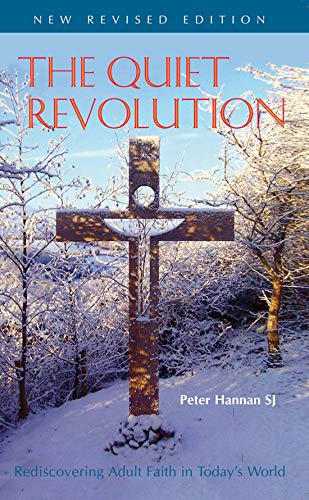 Beispielbild fr The Quiet Revolution: Rediscovering Adult Faith in Today's World zum Verkauf von Kennys Bookshop and Art Galleries Ltd.