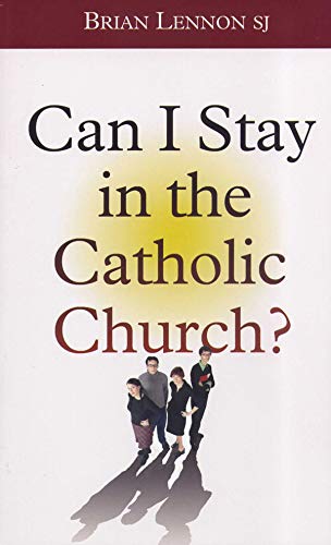 Beispielbild fr Can I Stay in the Catholic Church zum Verkauf von WorldofBooks