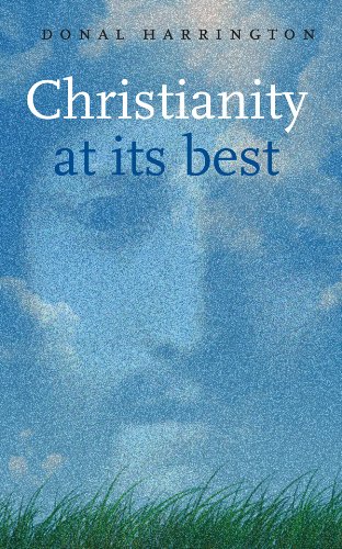 Stock image for Christianity at its best: Exploring What Christians Believe for sale by WorldofBooks