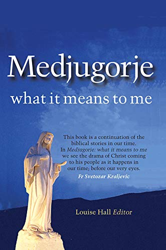 9781856078054: Medjugorje - What it Means to Me