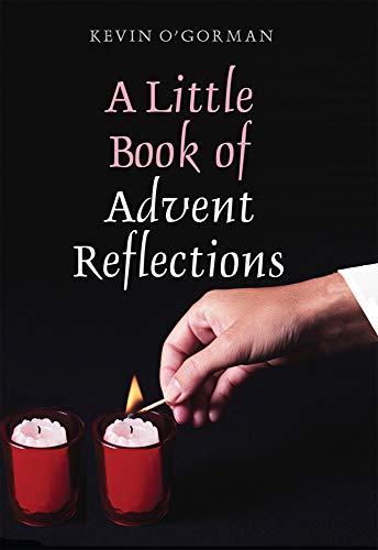 Stock image for A Little Book of Advent Reflections: Reflections for the Advent Season for sale by Tall Stories BA