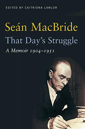 That Day's Struggle: A Memoir 1904 - 1951
