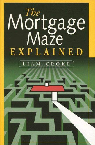 Imagen de archivo de The Mortgage Maze Explained a la venta por Better World Books Ltd