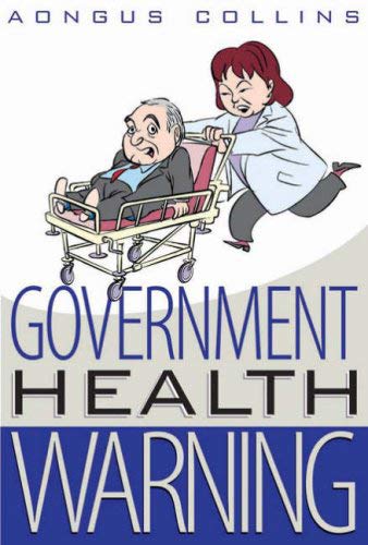 Government Health Warning - Collins, Aongus