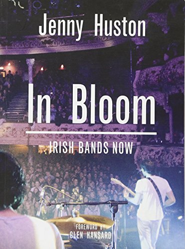 Beispielbild fr In Bloom: Irish Bands Now zum Verkauf von WorldofBooks