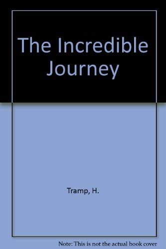 The Incredible Journey (9781856080149) by H. Tramp