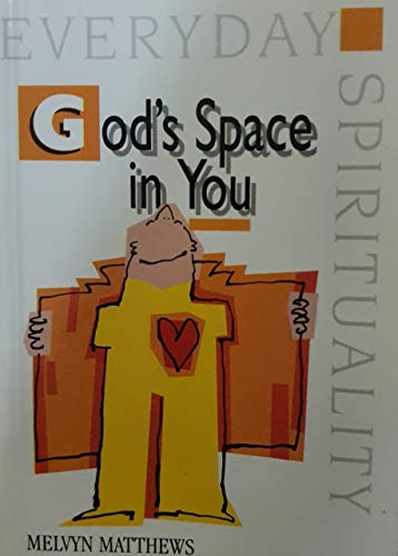 Stock image for Everyday Spirituality: God's Space in You (Everyday Spirituality) for sale by MusicMagpie