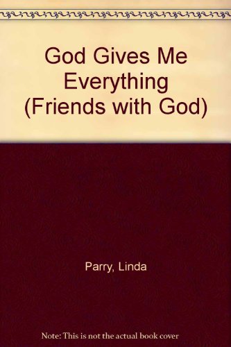 Stock image for God Gives Me Everything (Friends with God S.) for sale by Goldstone Books