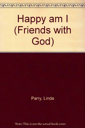 Beispielbild fr Happy am I (Friends with God) zum Verkauf von AwesomeBooks