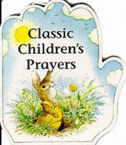 Stock image for Little Prayers Series: Classic Children's Prayers (Little Prayers Series) for sale by ThriftBooks-Dallas
