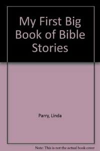 Stock image for My First Big Book of Bible Stories for sale by AwesomeBooks