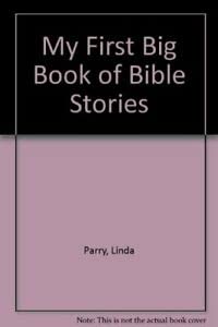 Stock image for My First Big Book of Bible Stories for sale by WorldofBooks