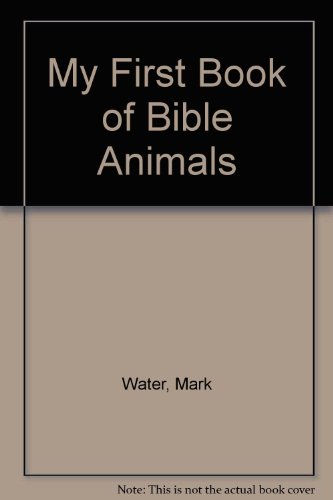 9781856082471: My First Book of Bible Animals (My First Book)