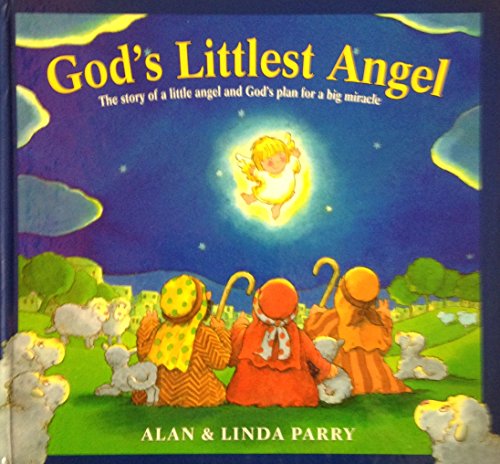 9781856083010: God's Littlest Angel: The Story of a Little Angel and God's Plan for a Big Miracle