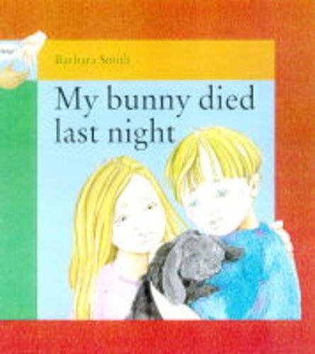 Stock image for My Bunny Died Last Night (Help Books) for sale by WorldofBooks