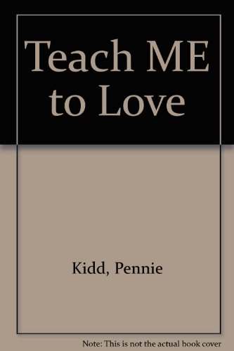 9781856084253: Teach ME to Love