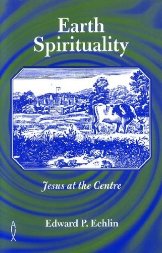 9781856084451: Earth Spirituality: Jesus at the Centre