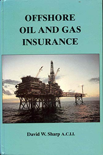 Stock image for Offshore Oil and Gas Insurance for sale by WorldofBooks