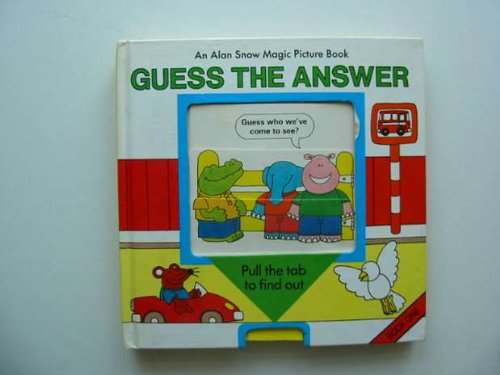 GUESS THE ANSWER (9781856130301) by Snow, Alan