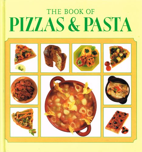 Imagen de archivo de The Book of Pizzas & Pasta a la venta por AwesomeBooks