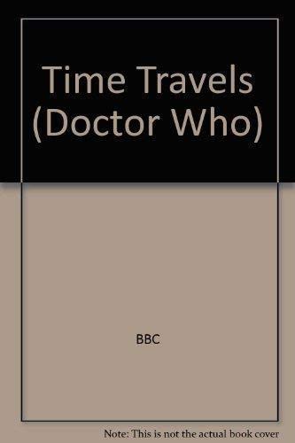 Stock image for Doctor Who Time Travels for sale by Better World Books: West