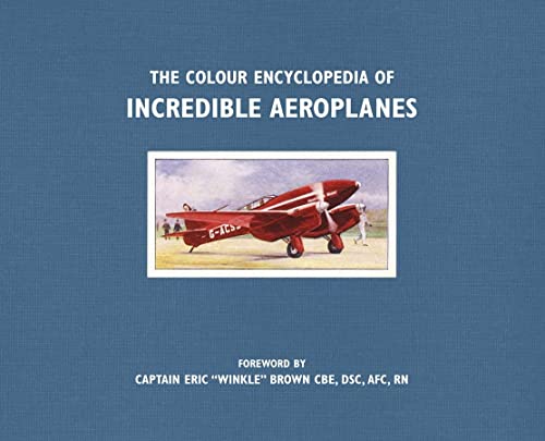 Stock image for The Colour Encyclopedia of Incredible Aeroplanes for sale by WorldofBooks