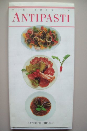 Stock image for The Book Of Antipasti for sale by WorldofBooks