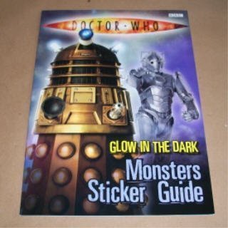 Beispielbild fr Doctor Who: Glow in the Dark Monsters Sticker Guide zum Verkauf von AwesomeBooks