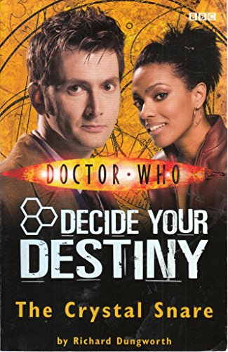 Stock image for Doctor Who : Decide Your Destiny : The Crystal Snare : for sale by Greener Books