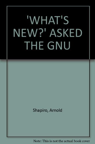 Imagen de archivo de WHAT'S NEW?' ASKED THE GNU a la venta por MusicMagpie