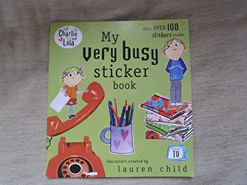 Charlie and Lola: My Very Busy Sticker Book (9781856131551) by Janice Murfitt