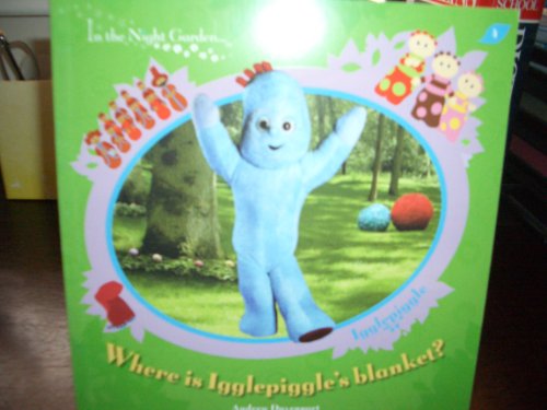 Stock image for Where is Igglepiggle's Blanket? (In the Night Garden) for sale by Discover Books