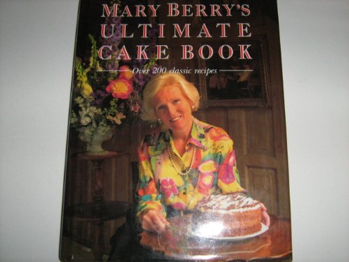 9781856133708: Mary Berry's Ultimate Cake Book: Over 200 classic recipes