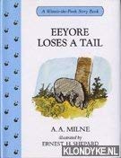 Stock image for Eeyore Loses A Tail Sf for sale by WorldofBooks