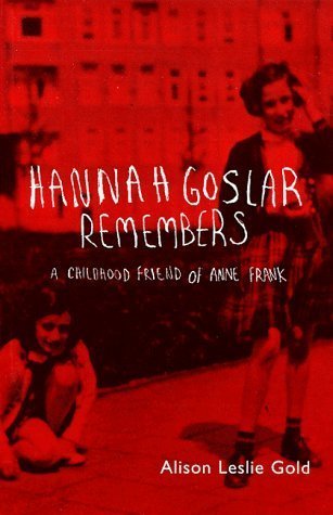 9781856134187: Hannah Goslar Remembers: a Childhood Friend of Anne Frank