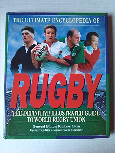 Stock image for The Ultimate Encyclopedia of Rugby for sale by AwesomeBooks