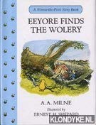9781856134491: Eeyore Finds the Wolery Sf