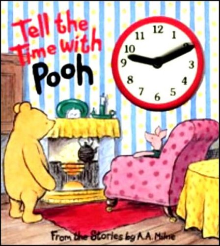 Imagen de archivo de Tell the Time with Pooh: A Clock Book a la venta por WorldofBooks