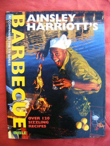 Stock image for Ainsley Harriott's Barbecue Bible for sale by WorldofBooks