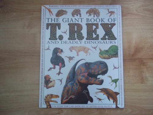 Beispielbild fr T. REX and Deadly Dinosaurs. (The Giant Book Of) zum Verkauf von WorldofBooks