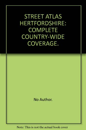 Stock image for STREET ATLAS HERTFORDSHIRE: COMPLETE COUNTRY-WIDE COVERAGE. for sale by AwesomeBooks